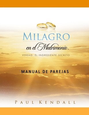 Paul Kendall - Milagro en el Matrimonio Manual de Parejas, Häftad