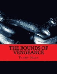 bokomslag The Bounds of Vengeance: The Black River Chronicles Book #3