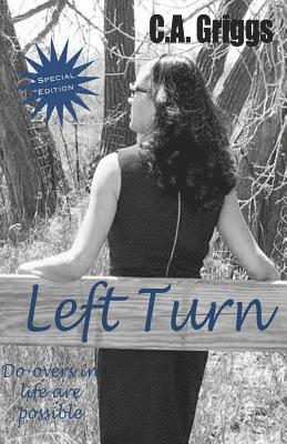 C. a. Griggs - Left Turn: Do-Overs in Life Are Possible (Special Edition), Häftad