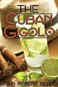 bokomslag The Cuban Gigolo
