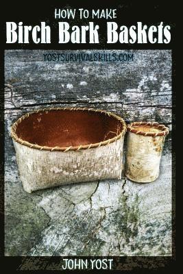 How to Make Birch Bark Baskets 1