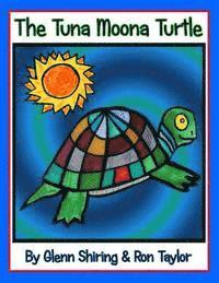 bokomslag The Tuna Moona Turtle (Expanded Edition)