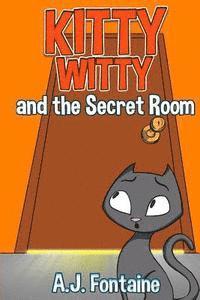 A. J. Fontaine - Kitty Witty and the Secret Room, Häftad
