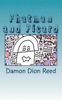 Phatman and Picard: Origins