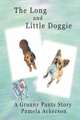 The Long and Little Doggie: A Granny Pants Story 1