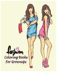 Ann Marie - Fashion Coloring Books For Grownups: Classy Chic Designs Fashion & The Best of Paris Street Style, Häftad