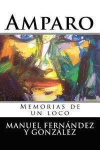 bokomslag Amparo: Memorias de un loco