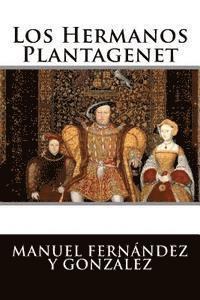 bokomslag Los Hermanos Plantagenet