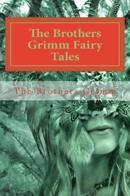 The Brothers Grimm Fairy Tales 1