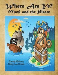 Where Are Ye? Mozi and the Pirate 1