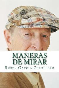 Ruben Garcia Cebollero - Maneras de mirar, Häftad