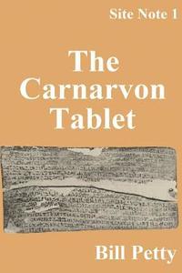 bokomslag The Carnarvon Tablet: Site Notes #1