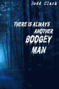 bokomslag There is Always Another Boogey Man