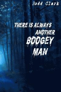 There is Always Another Boogey Man 1