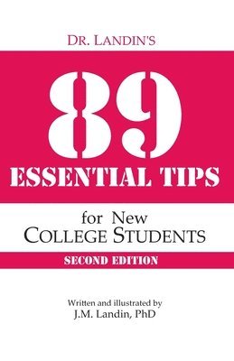 bokomslag Dr. Landin's 89 Essential Tips for New College Students: Second Edition