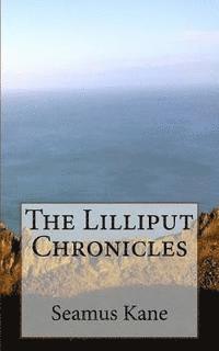 Seamus Kane - The Lilliput Chronicles, Häftad
