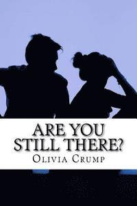 Olivia Crump - Are You Still there?: the sequel to Conversations with God, Häftad