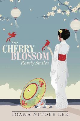 bokomslag The Cherry Blossom Rarely Smiles