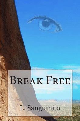 Break Free 1