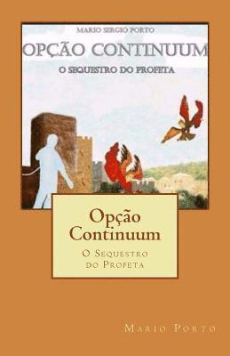 bokomslag Opção Continuum: O Sequestro do Profeta