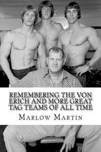 bokomslag Remembering The Von Erich And More Great Tag Teams Of All Time