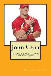 bokomslag John Cena: I never back down, I never quit