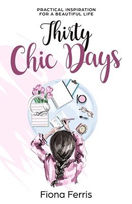 Thirty Chic Days 1