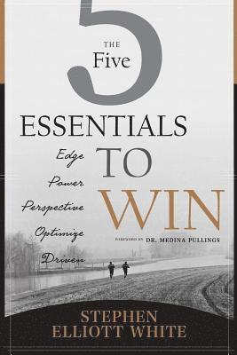 Stephen E. White - 5 Essentials To Win, Häftad. Tillgänglighet: Lägg i varukorg