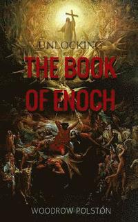 bokomslag Unlocking the Book of Enoch