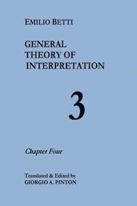 bokomslag General Theory of Interpretation: Chapter Four
