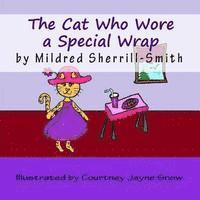 The Cat Who Wore a Special Wrap 1