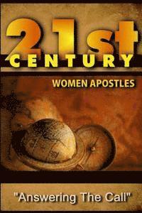 bokomslag 21st Century Women Apostles: Answering the Call