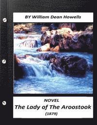 bokomslag The Lady of The Aroostook (1879) NOVEL by William Dean Howells