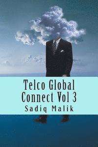 bokomslag Telco Global Connect Vol 3: Strategy Insights for Telco Professionals