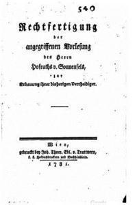 bokomslag Rechtfertigung der angegriffenen Vorlesung des Herrn Hofraths v. Sonnenfels