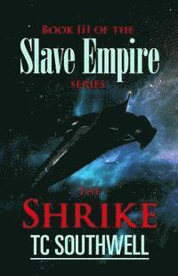 bokomslag The Shrike: Book III of the Slave Empire series