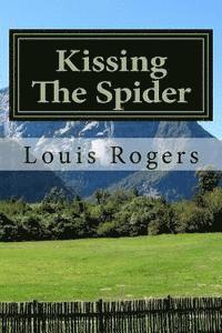 Louis Rogers - Kissing The Spider, Häftad