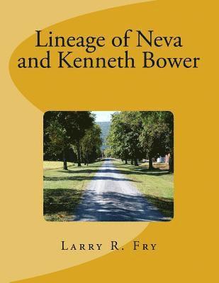 bokomslag Lineage of Neva and Kenneth Bower