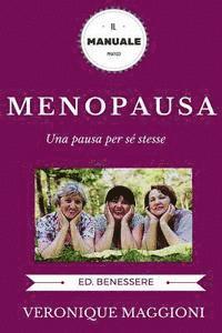 bokomslag Menopausa: menopausa, menopausa integratori, menopausa felice, menopausa rimedi naturali, yoga, menopausa italiano, donne mature,