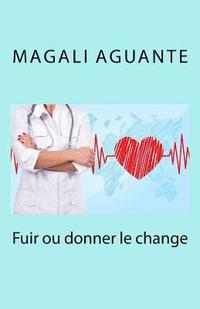 bokomslag Fuir ou donner le change