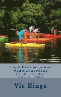 bokomslag Cape Breton Island Paddleboarding