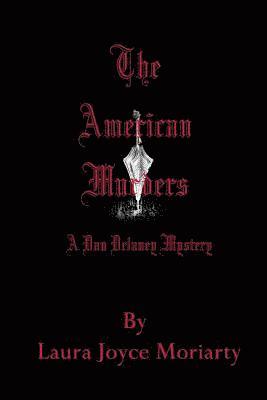 The American Murders: A Dan Delaney Mystery