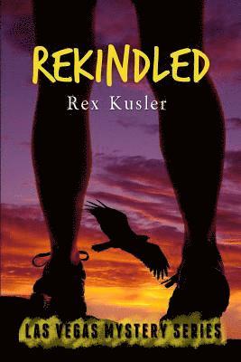 Rekindled (Las Vegas Mystery Book 9) 1