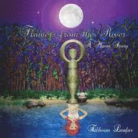 Elhoim Leafar - Flowers from the River: A Moon Story, Häftad
