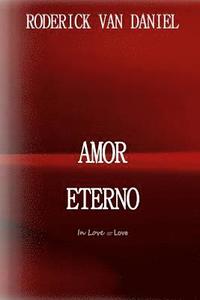 bokomslag Amor Eterno: In Love or Love