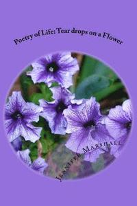 bokomslag Poetry of Life: Tear drops on a flower