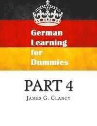 bokomslag German Learning for Dummies: Part 4