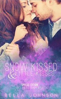 bokomslag Snow Kissed and Little Kisses: Kiss Novellas Paperback Edition