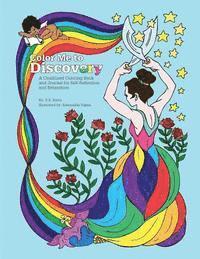 bokomslag Color Me to Discovery: A Coloring Book for Self-Reflection and Relaxation