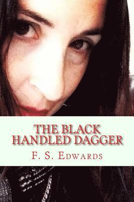 F. S. Edwards - The Black Handled Dagger, Häftad